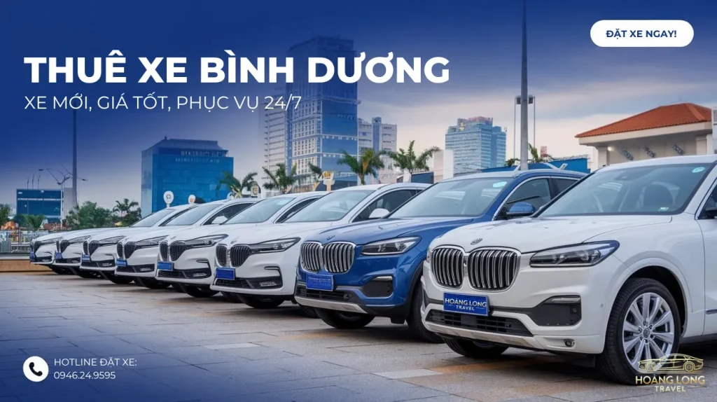 Dịch Vụ Thuê Xe Bình Dương – Đội Xe Hiện Đại, Đẳng Cấp!