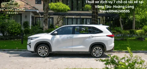Thuê Xe Dịch Vụ 7 Chỗ Có Tài Xế Tại Vũng Tàu - Hoàng Long Travel