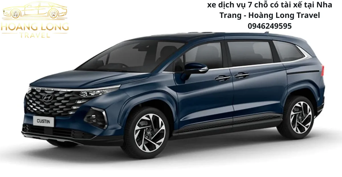 Xe Dịch Vụ 7 Chỗ Có Tài Xế Tại Nha Trang - Hoàng Long Travel