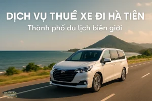 Dịch vụ thuê xe đi Hà Tiên với xe du lịch đời mới, di chuyển êm ái trên cung đường ven biển tuyệt đẹp.
