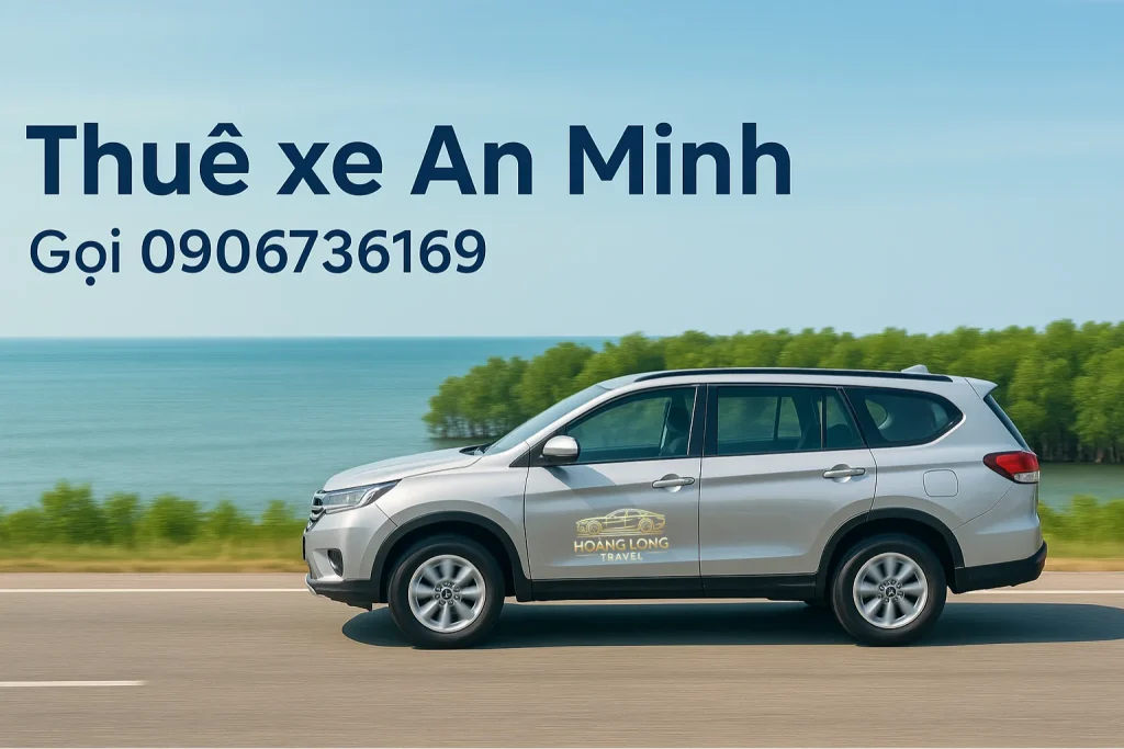 Thuê xe An Minh phục vụ đưa đón tận nơi – đúng giờ, không chờ đợi. Xe đời mới, máy lạnh mát, phù hợp đi công tác, đám tiệc hay về quê.