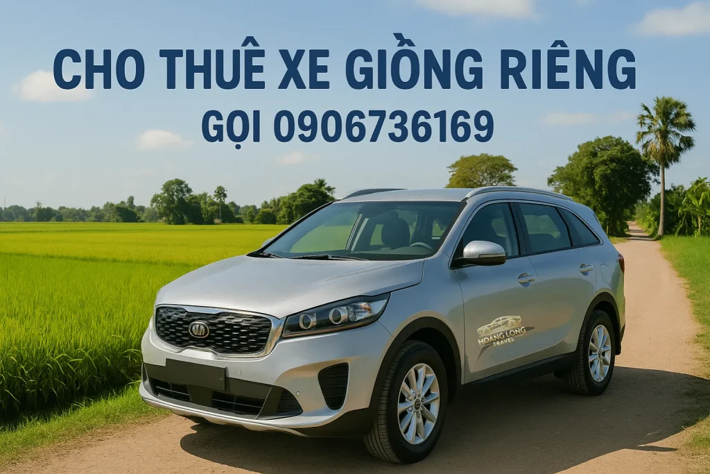 Thuê xe Giồng Riềng đi Rạch Giá, Cần Thơ – Xe đời mới, tài xế rành đường quê.
