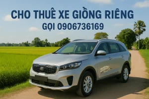 Thuê xe Giồng Riềng đi Rạch Giá, Cần Thơ – Xe đời mới, tài xế rành đường quê.