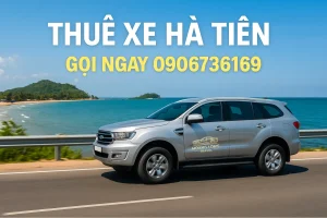 Thuê xe Hà Tiên theo ngày hoặc theo tour – hợp đồng rõ ràng, giá minh bạch. Không phát sinh phụ phí – hoàn hủy dễ dàng nếu cần.